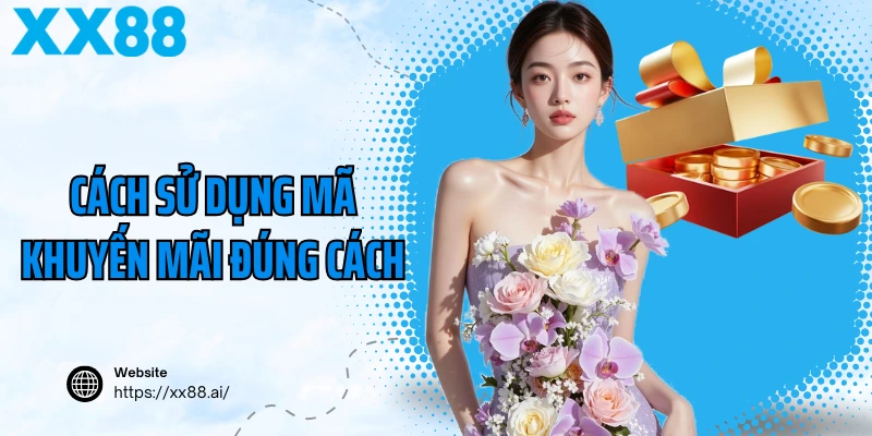 Cách sử dụng mã khuyến mãi đúng cách